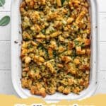 Our Favorite Buttery Herb Stuffing: The Ultimate Holiday Side Dish 6 A baking dish filled with golden-brown Our Favorite Buttery Herb Stuffing, garnished with fresh parsley and sage.