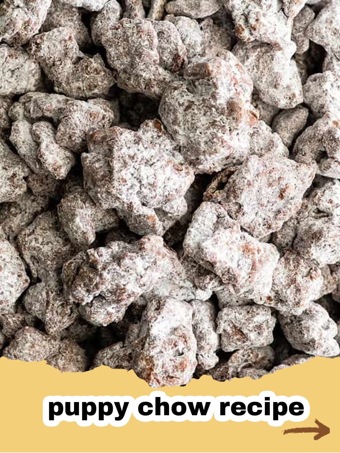 Easy Homemade Puppy Chow Recipe (Muddy Buddies)