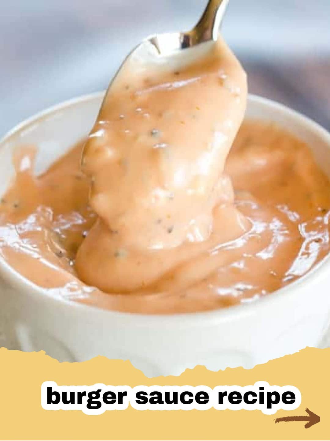 The Only Classic Burger Sauce You Will Ever Need for Your Grill